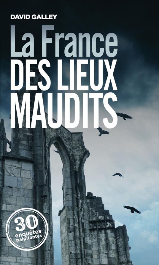 La France des lieux maudits