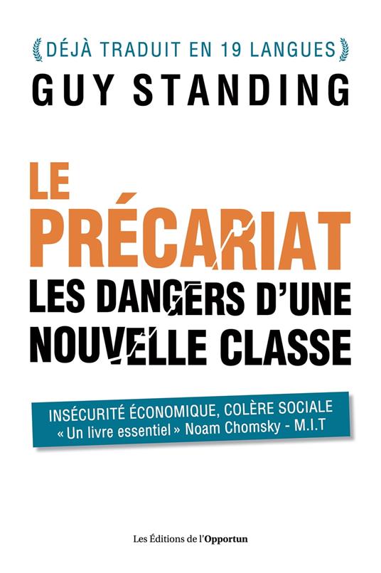 Le précariat - Les dangers d'une nouvelle classe