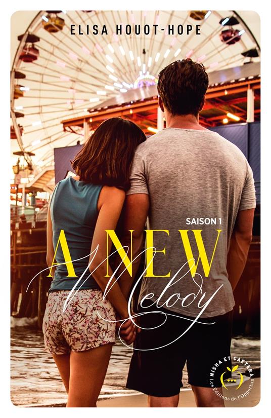 A new melody - Saison 1 - Elisa Houot-hope - ebook