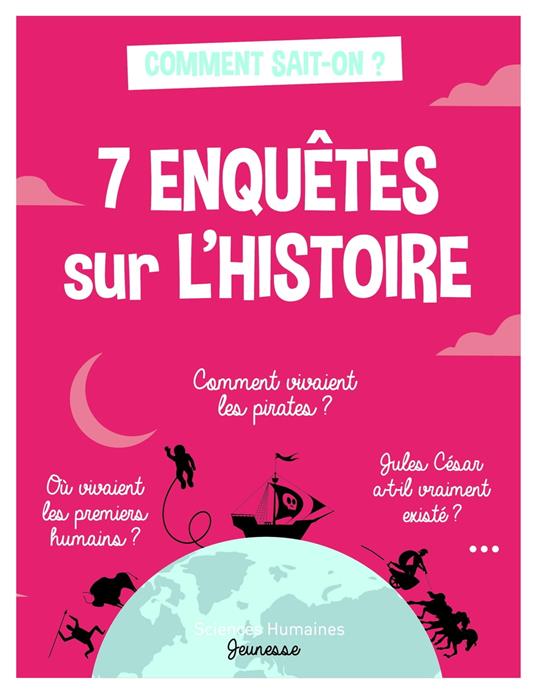 7 enquêtes sur l'histoire - Hélène Frouard,Marie Dortier - ebook