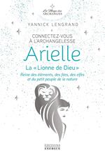 Connectez-vous à l'archangelesse Arielle - La Lionne de Dieu