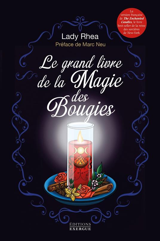 Le grand livre de la magie des bougies