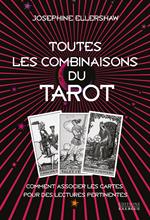 Toutes les combinaisons du Tarot - Comment associer les cartes pour des lectures pertinentes