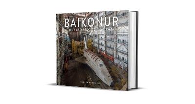 Baikonur. Vestiges of the soviet space programme. Ediz. illustrata - Jonk - copertina