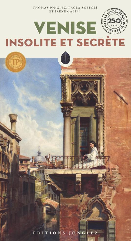 Venezia insolita e segreta. Ediz. francese - Thomas Jonglez,Paola Zoffoli,Irene Galifi - copertina