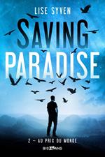 Saving Paradise, T2 : Au prix du monde