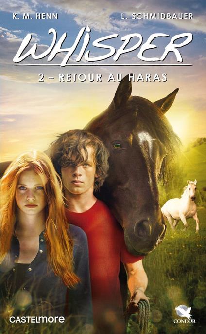 Whisper, T2 : Retour au haras - Kristina Magdalena Henn,Lea Schmidbauer,Nelly GANANCIA - ebook