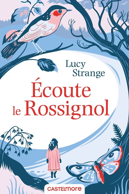 Écoute le rossignol - Lucy Strange,Louise Malagoli - ebook