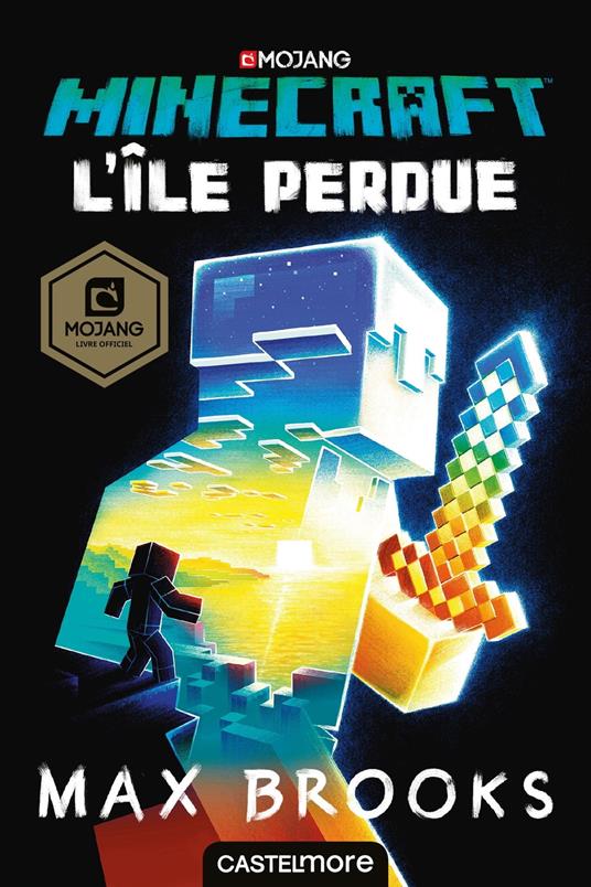 Minecraft officiel, T1 : L'Île perdue - Max Brooks,Ian Wilding,Philippe Touboul - ebook