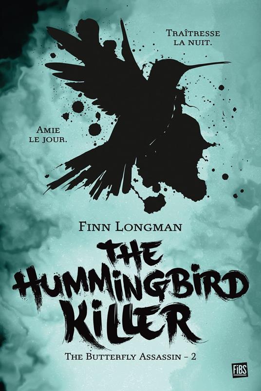 The Butterfly Assassin, T2 : The Hummingbird Killer - Finn Longman,Abigail Lacourly,Nenad Savic - ebook