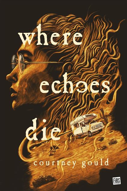 Where Echoes Die - Courtney Gould,Peter Strain,Emmanuelle Ghez - ebook