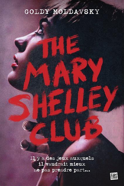 The Mary Shelley Club - Goldy Moldavsky,Chloé ROYER - ebook