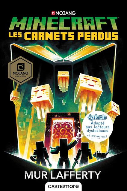 Minecraft officiel, T3 : Les Carnets perdus (version dyslexique) - Mur Lafferty,Ian Wilding,Nicolas Ivorra - ebook