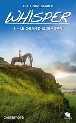 Whisper, T6 : Le Grand Ouragan