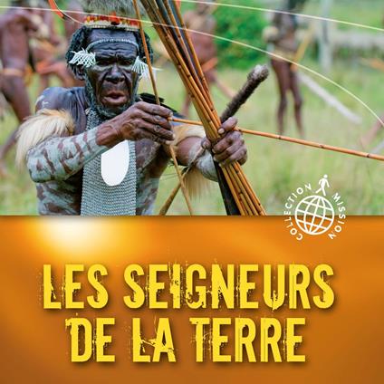 Les seigneurs de la terre