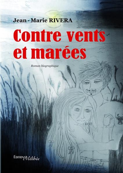 Contre vents et marées