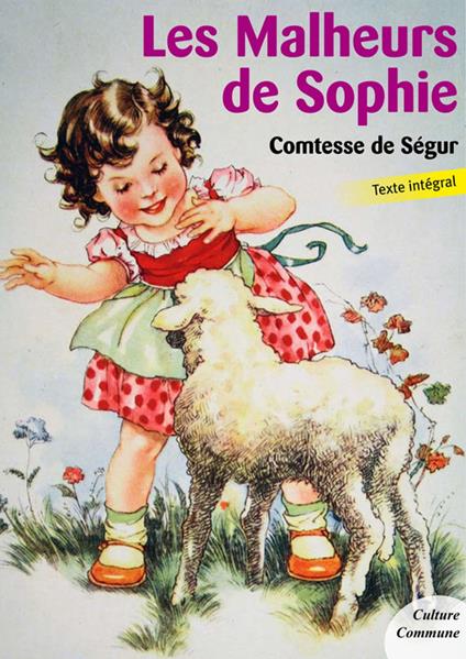 Les Malheurs de Sophie - Comtesse de Ségur - ebook