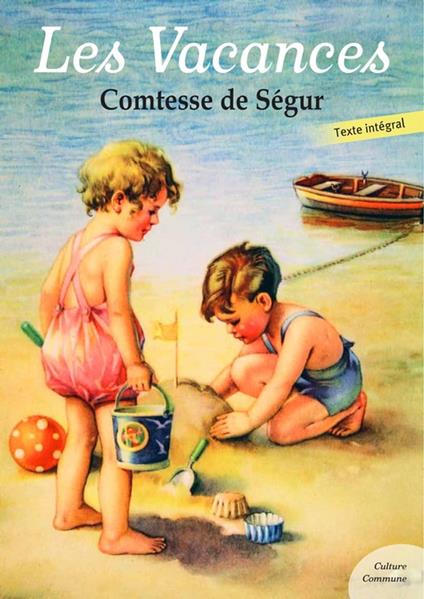 Les Vacances - Comtesse de Ségur - ebook