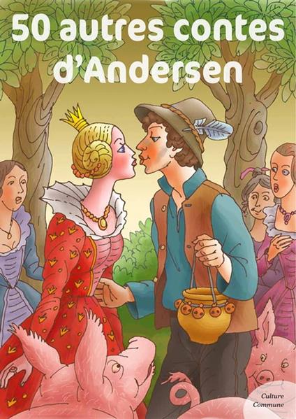 50 autres contes d'Andersen - Andersen - ebook