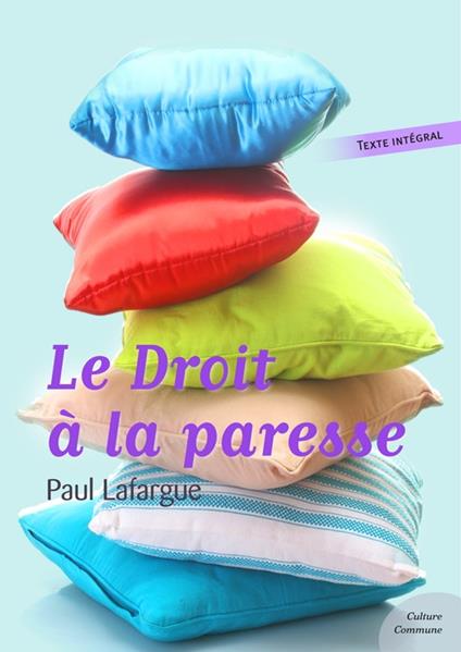 Le Droit à la paresse