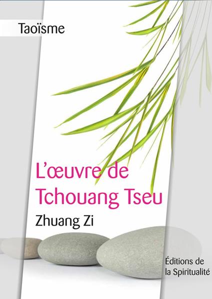 Taoi¨sme, L'oeuvre de Tchouang Tseu