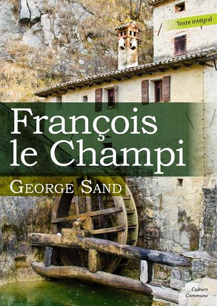 François le Champi - George Sand - ebook