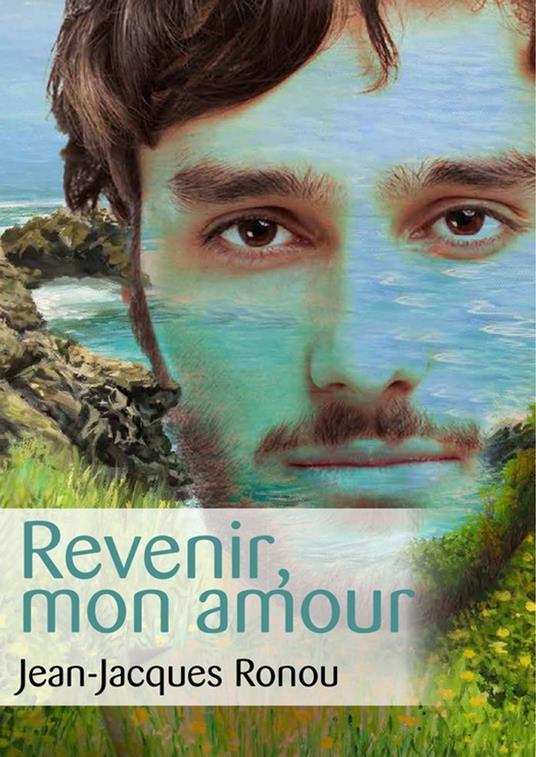 Revenir, mon amour