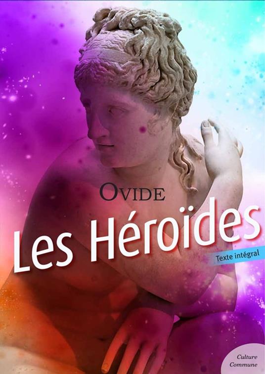 Les Héroïdes (Lettres d'amour)