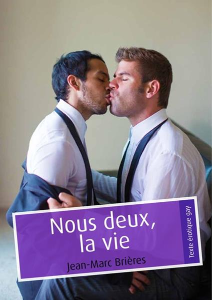 Nous deux, la vie (pulp gay)