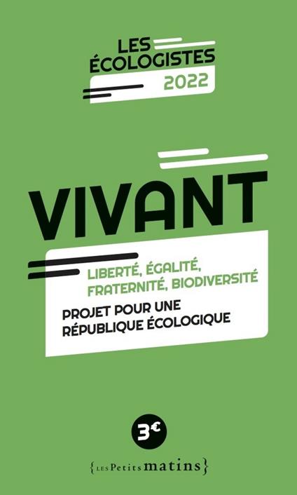 Vivant - Liberté, égalité, fraternité, biodiversité