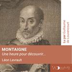 Montaigne (1 heure pour découvrir)