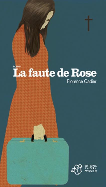 La faute de Rose - Florence Cadier - ebook