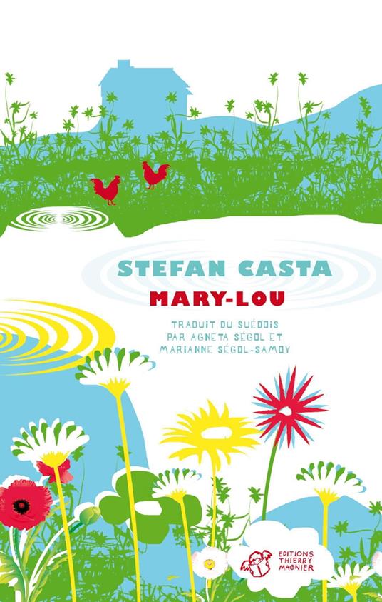 Mary Lou - Stefan Casta,Agneta Segol,Marianne Ségol - ebook