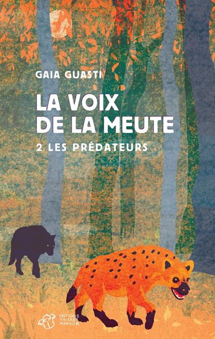 La voix de la meute Tome 2 - Les prédateurs - Gaia Guasti - ebook