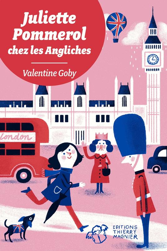 Juliette Pommerol chez les Angliches - Valentine Goby - ebook