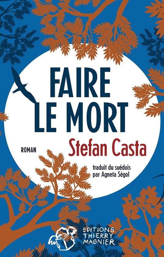 Faire le mort - Stefan Casta,Agneta Segol - ebook