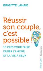 Réussir son couple, c'est possible !