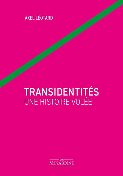 Transidentités - Une histoire volée