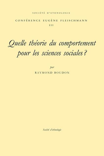 Quelle théorie du comportement pour les sciences sociales ?