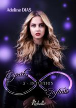 Esprits Infinis, Tome 3