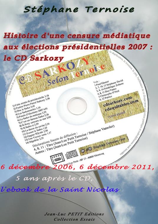 Histoire d'une censure médiatique aux élections présidentielles 2007 : le CD Sarkozy