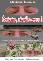 Écrivains, réveillez-vous !