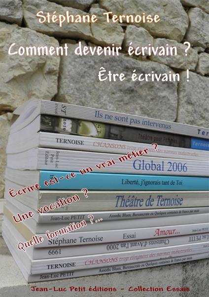 Comment devenir écrivain ? Être écrivain !