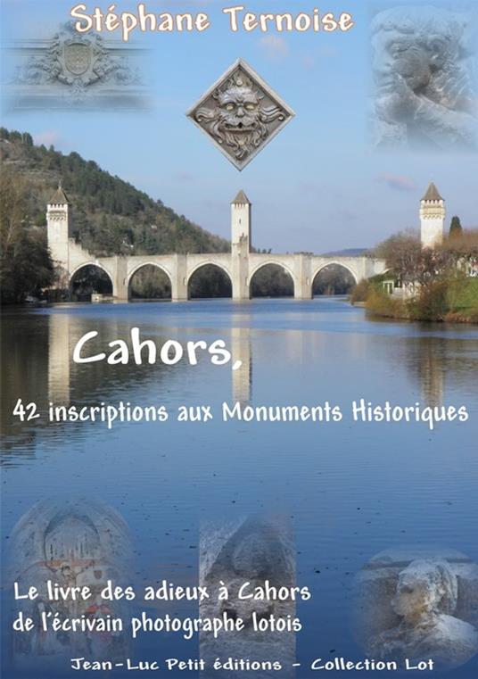 Cahors, 42 inscriptions aux Monuments Historiques