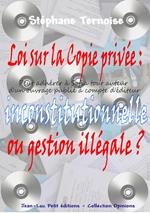 Loi sur la Copie privée : inconstitutionnelle ou gestion illégale ?