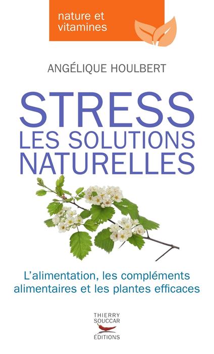 Stress - Les solutions naturelles