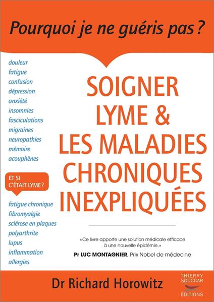 Soigner Lyme et les maladies chroniques inexpliquées