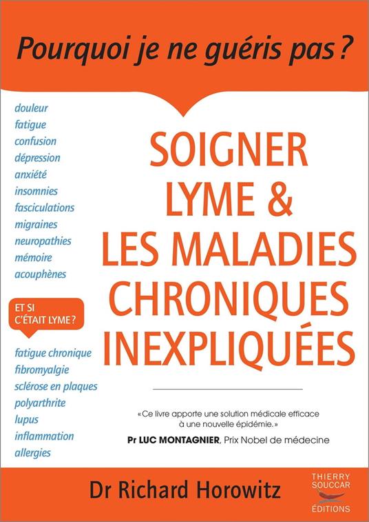 Soigner Lyme et les maladies chroniques inexpliquées