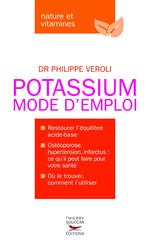 Le Potassium Mode d'emploi