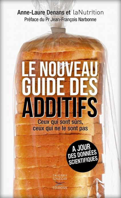 Le Nouveau Guide des additifs